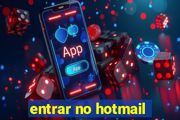 entrar no hotmail